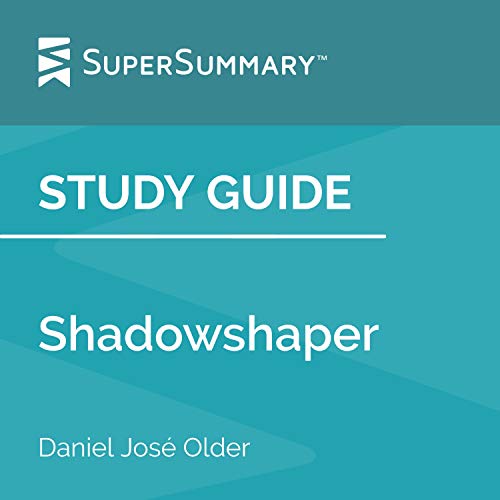 Cover of Study Guide: Shadowshaper by Daniel Jose Older