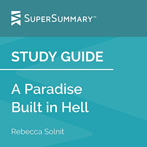 Cover of Study Guide: A Paradise Built in Hell by Rebecca Solnit