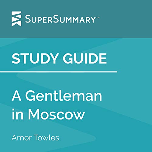 Cover of Study Guide: A Gentleman in Moscow by Amor Towles