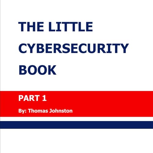 Cover of The Little Cybersecurity Book, Part 1