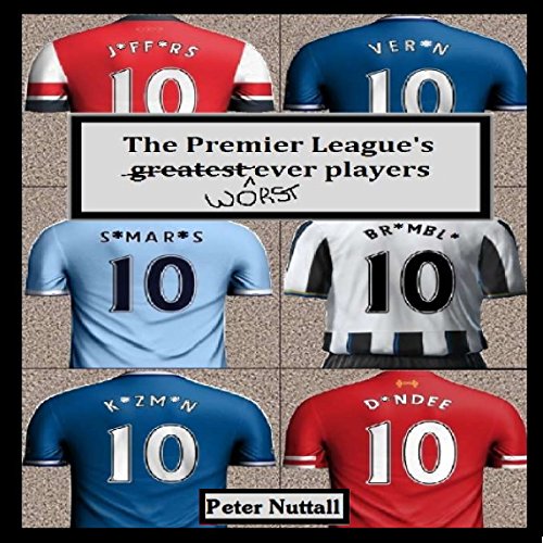 Cover of The Premier League's Worst Ever Players