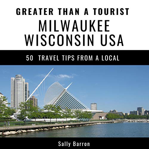 Cover of Greater Than a Tourist - Milwaukee Wisconsin USA