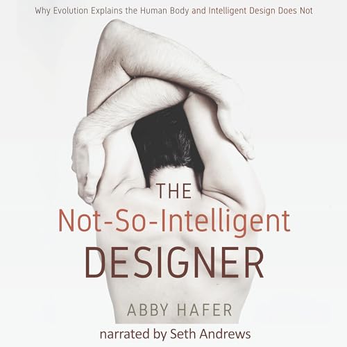 Cover of The Not-So-Intelligent Designer