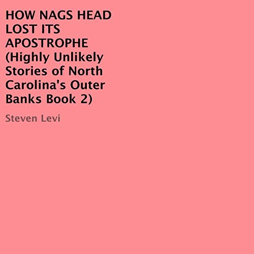 Cover of How Nags Head Lost Its Apostrophe