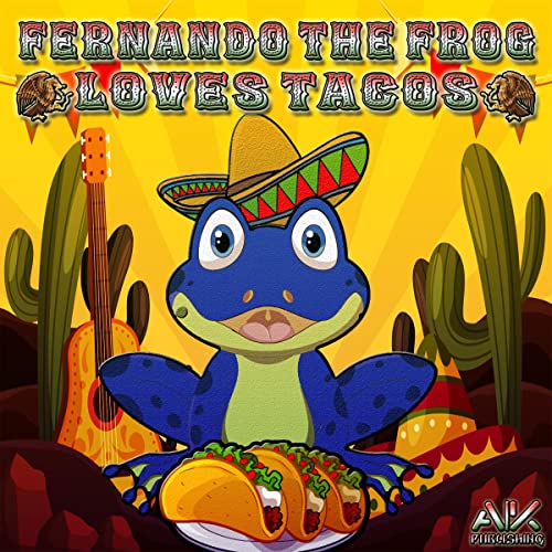 Cover of Fernando the Frog Loves Tacos