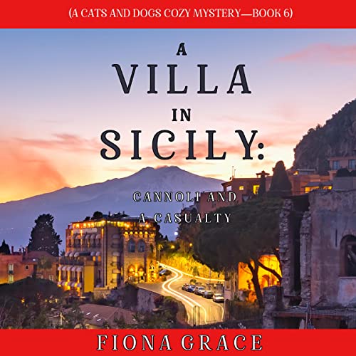 Cover of A Villa in Sicily: Cannoli and a Casualty