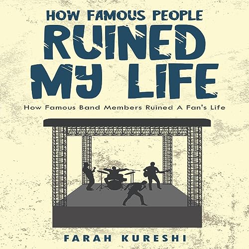Cover of How Famous People Ruined My Life