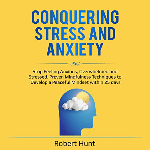 Cover of Conquering Stress and Anxiety