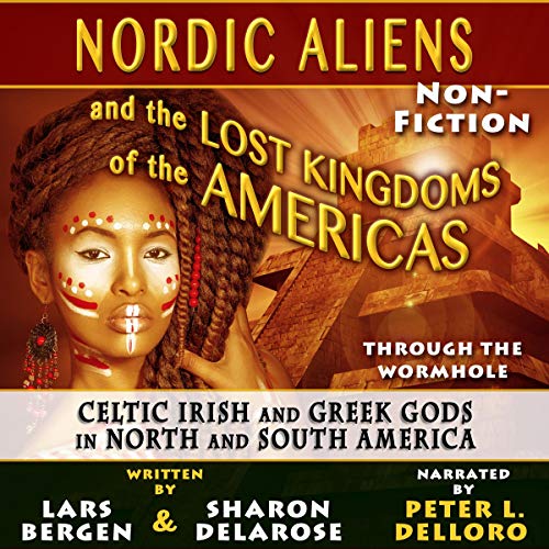 Cover of Nordic Aliens and the Lost Kingdoms of the Americas