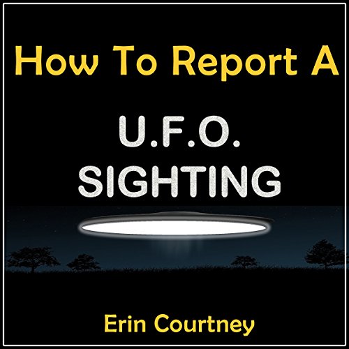 Cover of How to Report a UFO Sighting