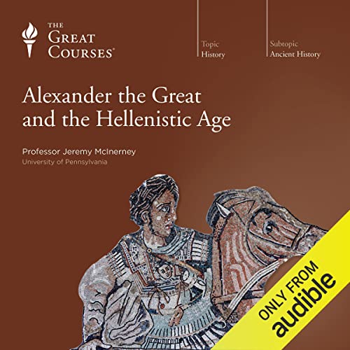 Cover of Alexander the Great and the Hellenistic Age