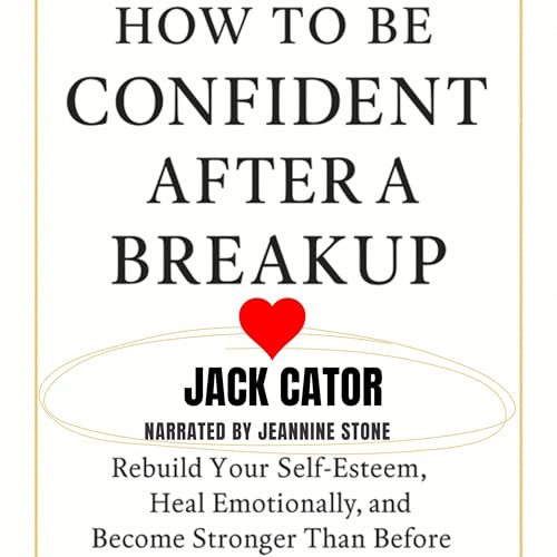 Cover of How to Build Confidence After a Breakup