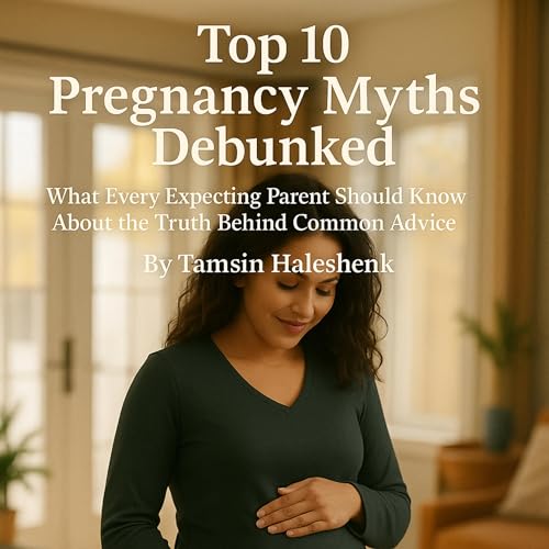 Cover of Top 10 Pregnancy Myths Debunked