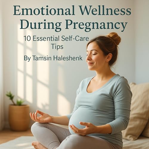 Cover of Emotional Wellness During Pregnancy