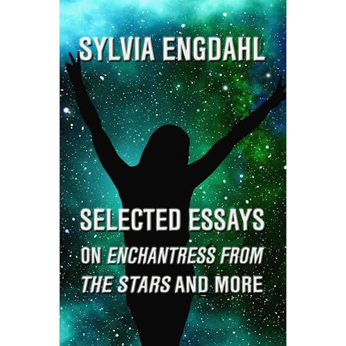 Cover of Selected Essays on Enchantress from the Stars and More