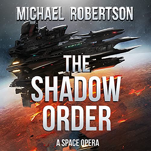 Cover of The Shadow Order: A Space Opera