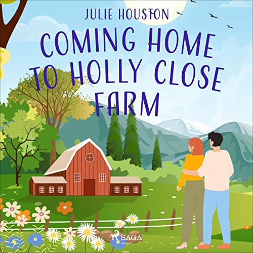 Cover of Coming Home to Holly Close Farm