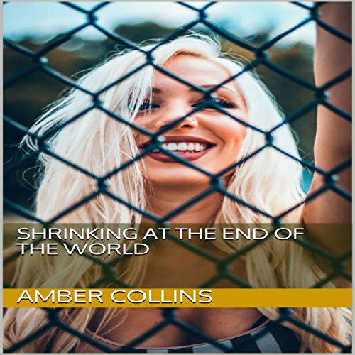 Cover of Shrinking at the End of the World