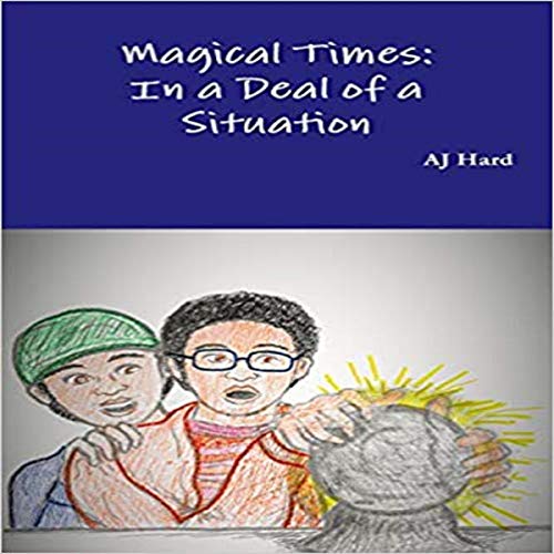 Cover of Magical Times In: A Deal of a Situation