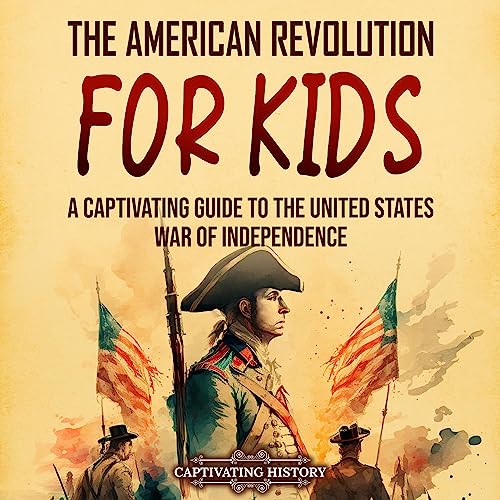 Cover of The American Revolution for Kids