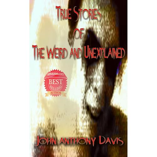 Cover of True Stories of the Weird and Unexplained