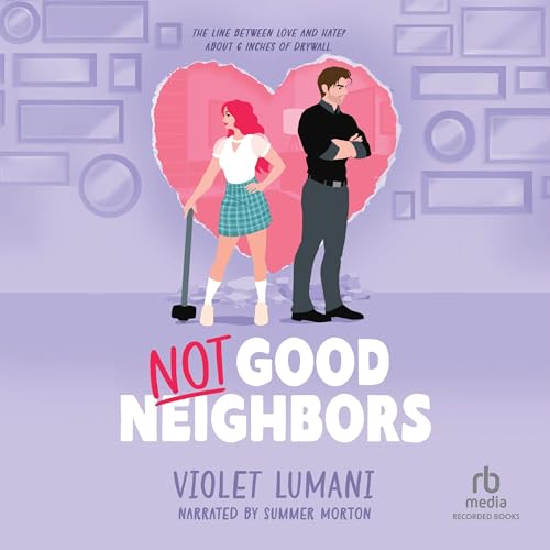 Cover of Not Good Neighbors