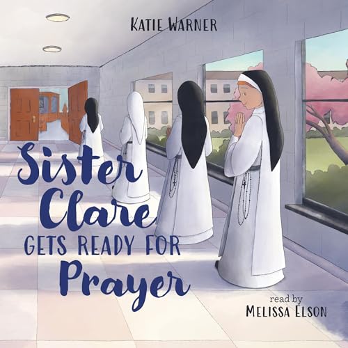 Cover of Sister Clare Gets Ready for Prayer