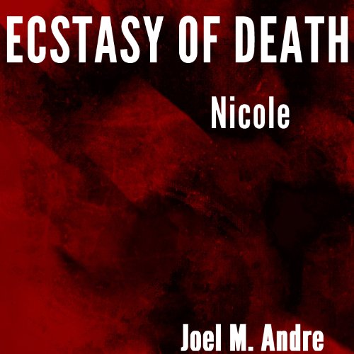Cover of Ecstasy of Death: Nicole