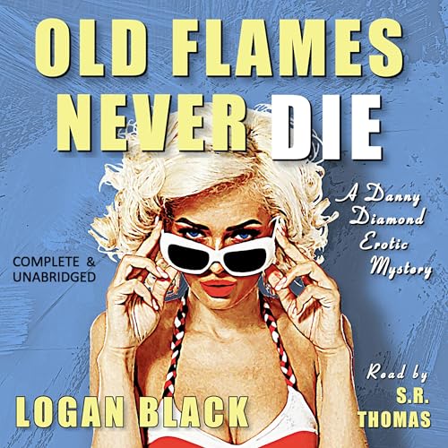 Cover of Old Flames Never Die