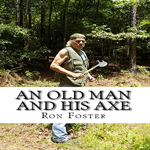 Cover of An Old Man and His Axe