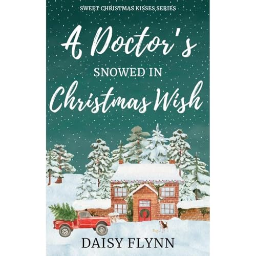 Cover of A Doctor's Snowed In Christmas Wish
