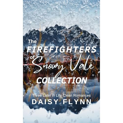 Cover of The Firefighters of Snowy Vale Collection