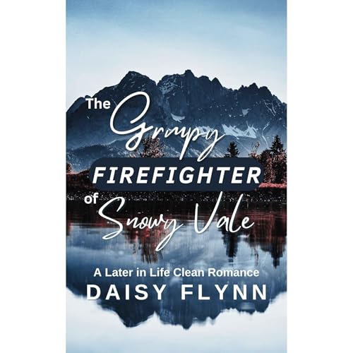 Cover of The Grumpy Firefighter of Snowy Vale