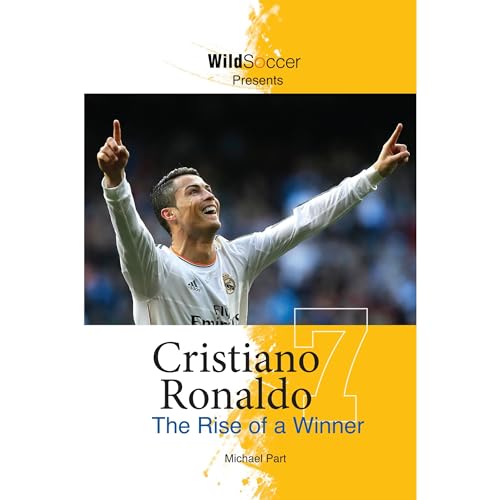 Cover of Cristiano Ronaldo: The Rise of a Winner