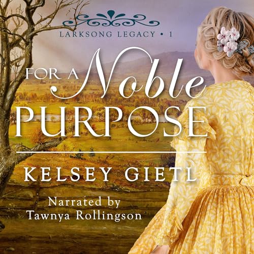 Cover of For a Noble Purpose