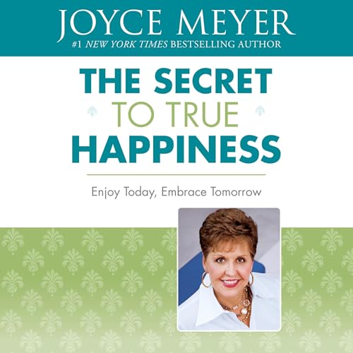 Cover of The Secret to True Happiness