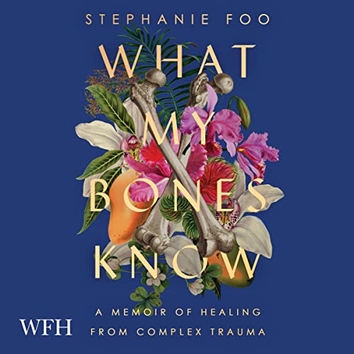 Cover of What My Bones Know