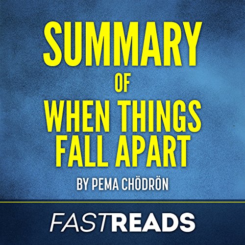 Cover of Summary of When Things Fall Apart: by Pema Chodron