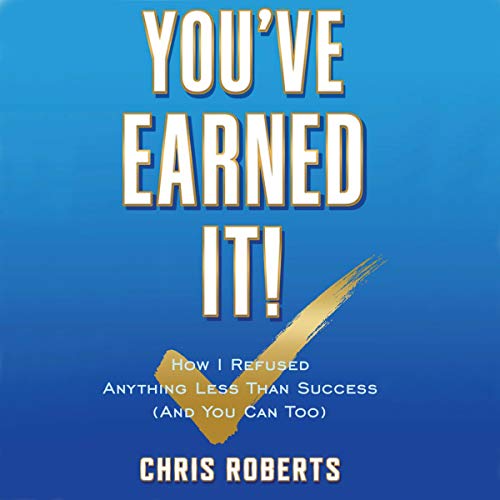 Cover of You've Earned It!