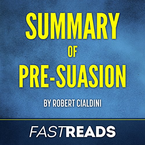 Cover of Summary of Pre-Suasion: by Robert Cialdini