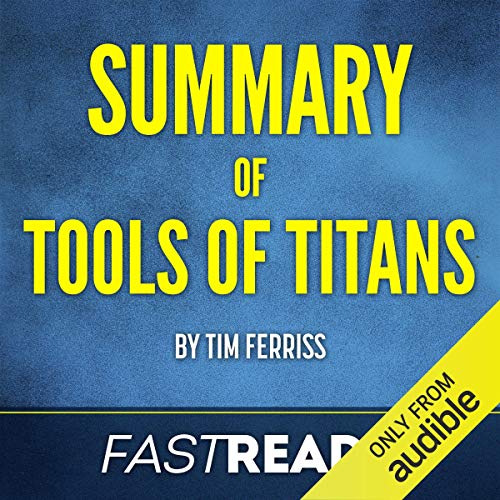 Cover of Summary of Tools of Titans by Tim Ferriss