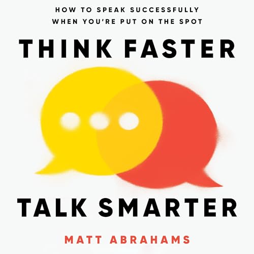 Cover of Think Faster, Talk Smarter
