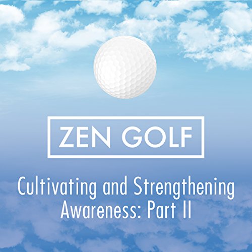 Cover of Cultivating and Strengthening Awareness: Part II