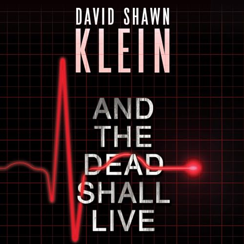 Cover of And the Dead Shall Live