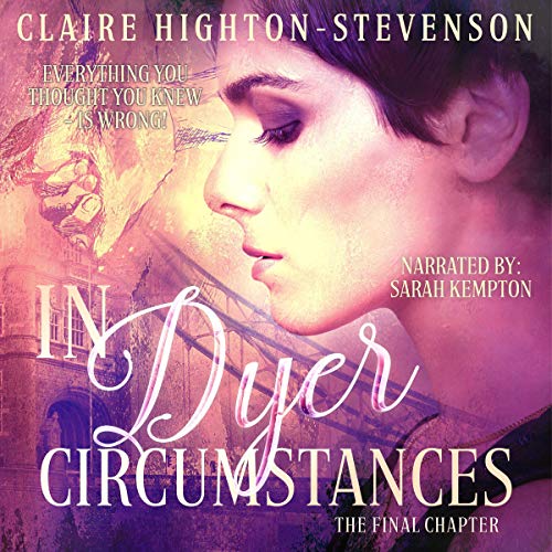 Cover of In Dyer Circumstances: The Final Chapter