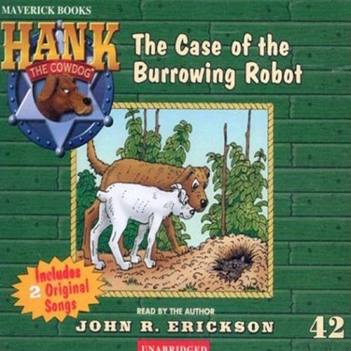 Cover of The Case of the Burrowing Robot