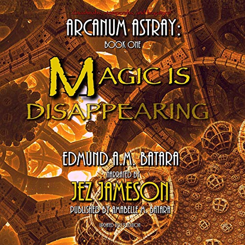 Cover of Arcanum Astray: Magic Is Disappearing!