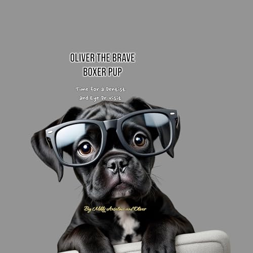 Cover of Oliver the Brave Boxer Pup