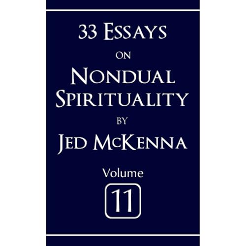 Cover of 33 Essays on Nondual Spirituality Volume 11