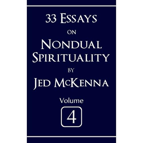Cover of 33 Essays on Nondual Spirituality Volume 4